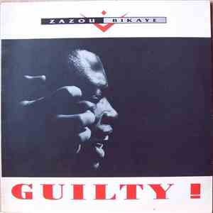 Zazou Bikaye - Guilty!