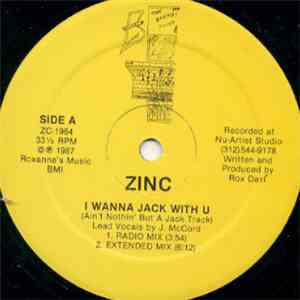 Zinc - I Wanna Jack With U (Ain't Nothin' But A Jack Track)