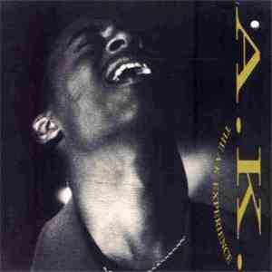 A. K. - The A. K. Experience