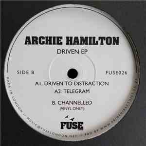 Archie Hamilton - Driven EP