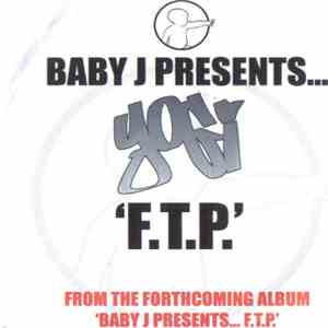 Baby J Presents Yogi  - F.T.P.