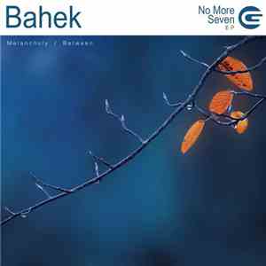 Bahek - No More Seven