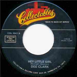 Dee Clark - Hey Little Girl / Nobody But You