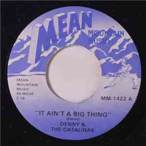 Denny & The Catalinas - It Ain't A Big Thing / Dee Dee