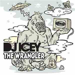 DJ Icey - The Wrangler