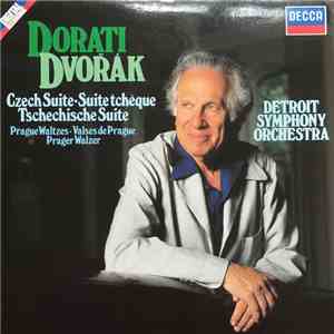 Dvořák, Dorati, Detroit Symphony Orchestra - Czech Suite / Prague Waltzes