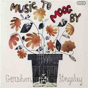 Gershon Kingsley - Music To Moog By