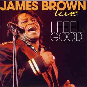 James Brown - Live - I Feel Good