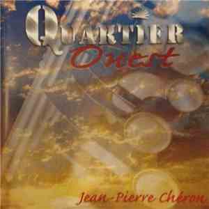 Jean-Pierre Cheron - Quartier Ouest