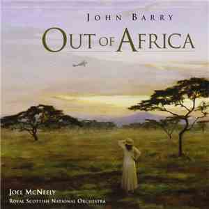 John Barry - Joel McNeely, Royal Scottish National Orchestra - Out Of Afric ...