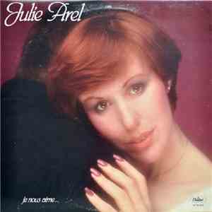 Julie Arel - Je Nous Aime...