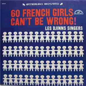 Les Djinns Singers - 60 French Girls Can't Be Wrong!