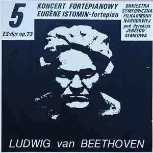 Ludwig van Beethoven, Eugène Istomin, Orkiestra Symfoniczna Filharmonii Nar ...