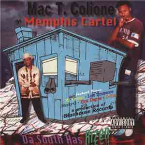 Mac T. Colione (The Memphis Cartel) - Da South Has Rizen