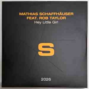 Mathias Schaffhäuser - Hey Little Girl