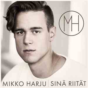 Mikko Harju - Sinä Riität