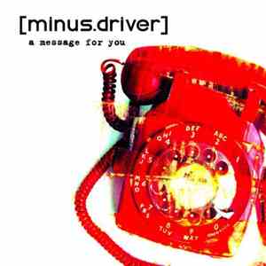 [Minus.Driver] - A Message For You