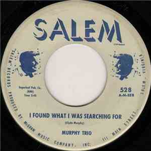 Murphy Trio - I Found What I Was Searching For / Shutin's Prayer