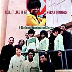 Myrna Summers & The Interdenominational Singers - Tell It Like It Is