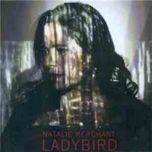 Natalie Merchant - Ladybird