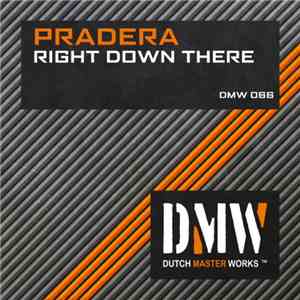 Pradera - Right Down There