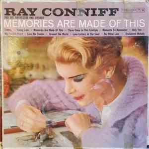 Ray Conniff And His Orchestra And Chorus - Memories Are Made Of This