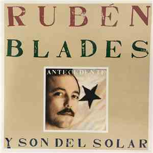 Rubén Blades Y Son Del Solar - Antecedente