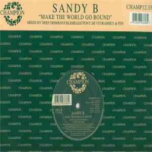 Sandy B - Make The World Go Round