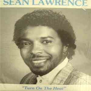 Sean Lawrence - Turn On The Heat