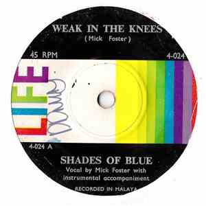 Shades Of Blue  - Weak In The Knees