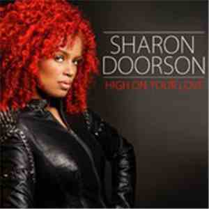 Sharon Doorson - High On Your Love