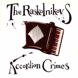 The Raskolnikovs - Accordion Crimes