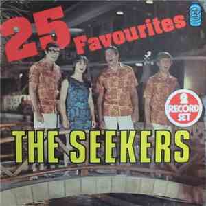 The Seekers - 25 Favourites