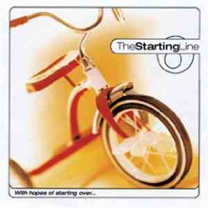 The Starting Line - With Hopes Of Starting Over...