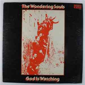 The Wondering Souls - God Is Watching