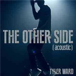 Tyler Ward - The Other Side (Acoustic)