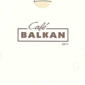 Various - Cafe Balkan 2011