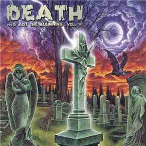 Various - Death ...Is Just The Beginning Vol. VI