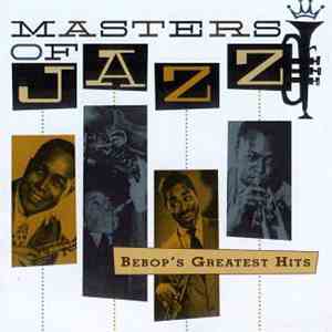 Various - Masters Of Jazz Vol. 2: Bebop's Greatest Hits