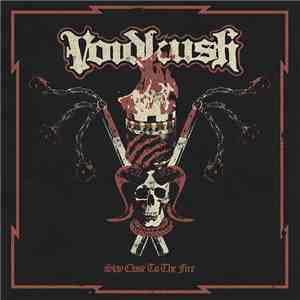 Voidkush - Stay Close To The Fire
