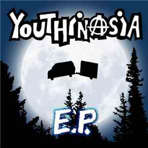 Youthinasia  - E.P.