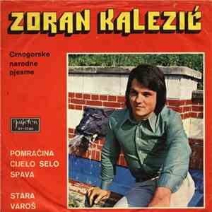 Zoran Kalezić - Pomračina, Cijelo Selo Spava / Stara Varoš