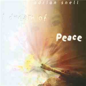Adrian Snell - I Dream Of Peace