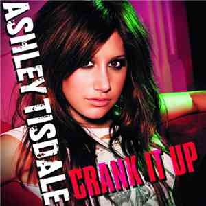 Ashley Tisdale - Crank It Up