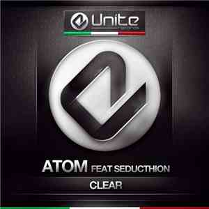Atom  Feat. Sedutchion - Clear
