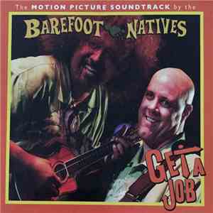 Barefoot Natives - Get A Job