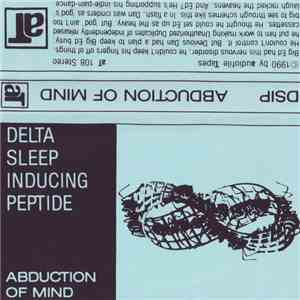 Delta-Sleep-Inducing Peptide - Abduction Of Mind
