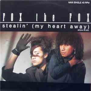 Fox The Fox - Stealin' (My Heart Away) (Special Re-Mix)