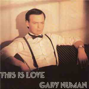 Gary Numan - This Is Love