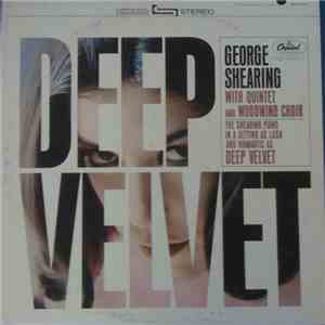 George Shearing With Quintet And Woodwinds Choir - Deep Velvet